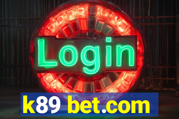 k89 bet.com